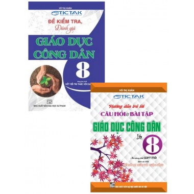 Combo Hướng Dẫn Trả Lời Câu Hỏi Và Bài Tập + Đề Kiểm Tra, Đánh Giá Giáo Dục Công Dân Lớp 8 (Kết Nối Tri Thức Với Cuộc Sống)