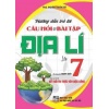 Hướng Dẫn Trả Lời Câu Hỏi Và Bài Tập Địa Lí Lớp 7 (Bám Sát SGK Kết Nối Tri Thức Với Cuộc Sống)