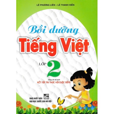 Bồi Dưỡng Tiếng Việt Lớp 2 (Bám Sát SGK Kết Nối Tri Thức Với Cuộc Sống)