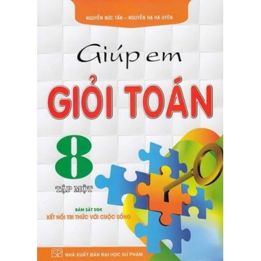 Giúp Em Giỏi Toán Lớp 8 Tập 1 (Bám Sát SGK Kết Nối Tri Thức Với Cuộc Sống)