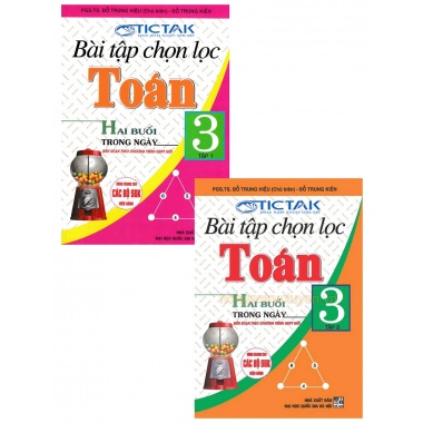 Combo Bài Tập Chọn Lọc Toán Lớp 3 (2 Buổi Trong Ngày) (Chương Trình Giáo Dục Phổ Thông Mới)