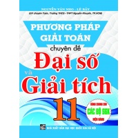 Phương Pháp Giải Toán Chuyên Đề Đại Số Và Giải Tích Lớp 11 (Dùng Chung Cho Các Bộ SGK Hiện Hành)