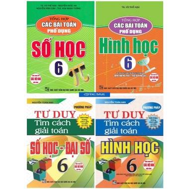 Combo Tổng Hợp Các Bài Toán Phổ Dụng Lớp 6 + Phương Pháp Tư Duy Tìm Cách Giải Toán Lớp 6 (Chương Trình Mới)