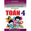 Bài Tập Cơ Bản Theo Chuyên Đề Toán Lớp 4 (Dùng Chung Cho Các Bộ SGK Mới Hiện Hành)