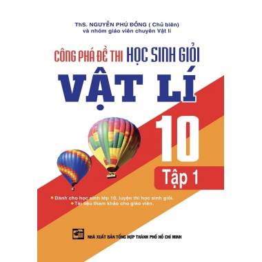 Công Phá Đề Thi Học Sinh Giỏi Vật Lí Lớp 10 (Tập 1)