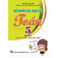 Bồi Dưỡng Học Sinh Giỏi Toán Lớp 5 (Bám Sát SGK Kết Nối Tri Thức Với Cuộc Sống)