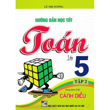 Hướng Dẫn Học Tốt Toán Lớp 5 Tập 2 (Bám Sát SGK Cánh Diều)