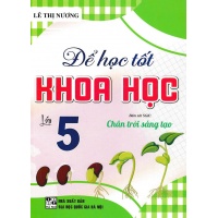 Để Học Tốt Khoa Học Lớp 5 (Bám Sát SGK Chân Trời Sáng Tạo)