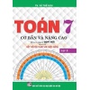 Toán Cơ Bản Và Nâng Cao Lớp 7 Tập 2 (Bám Sát SGK Kết Nối Tri Thức Với Cuộc Sống)