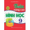 Toán Nâng Cao Hình Học Lớp 9 (Dùng Chung Cho Các Bộ SGK Hiện Hành)