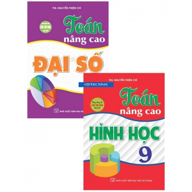 Combo Toán Nâng Cao Đại Số + Hình Học Lớp 9 (Dùng Chung Cho Các Bộ SGK Hiện Hành)