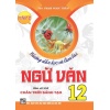 Hướng Dẫn Học Và Làm Bài Ngữ Văn Lớp 12 Tập 2 (Bám Sát SGK Chân Trời Sáng Tạo)