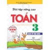 Bài Tập Nâng Cao Toán 3  Dạng Vở Thực Hành (Biên Soạn Theo Chương Trình GDPT Mới)