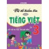 Bộ Đề Kiểm Tra Môn Tiếng Việt Lớp 3 (Dùng Kèm SGK Kết Nối Tri Thức Với Cuộc Sống)