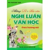 Những Đề Và Bài Văn Nghị Luận Văn Học Theo Hướng Mở (Dùng Chung Cho Các Bộ SGK Hiện Hành)