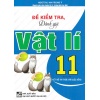 Đề Kiểm Tra, Đánh Giá Vật Lí Lớp 11 (Dùng Kèm SGK Kết Nối Tri Thức Với Cuộc Sống)