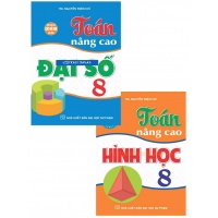 Combo Toán Nâng Cao Đại Số + Hình Học Lớp 8 (Dùng Chung Cho Các Bộ SGK Hiện Hành)