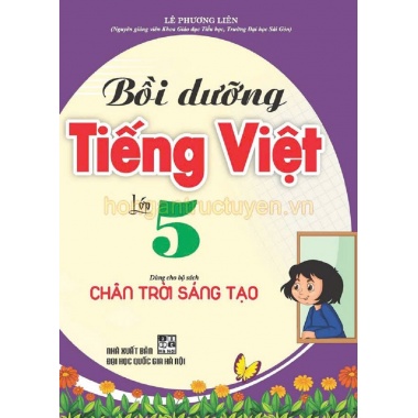 Bồi Dưỡng Tiếng Việt Lớp 5 (Dùng Cho Bộ Sách Chân Trời Sáng Tạo)