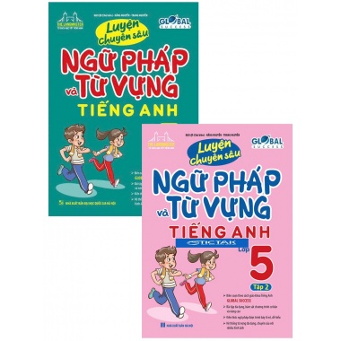 Combo Luyện Chuyên Sâu Ngữ Pháp Và Từ Vựng Tiếng Anh Lớp 5 (Theo Bộ Sách Global Success)