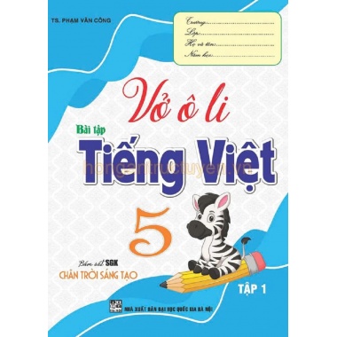 Vở Ô Li Bài Tập Tiếng Việt Lớp 5 Tập 1 (Bám Sát SGK Chân Trời Sáng Tạo)