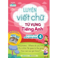 Luyện Viết Chữ Từ Vựng Tiếng Anh Lớp 4 (Theo Chương Trình Global Success)