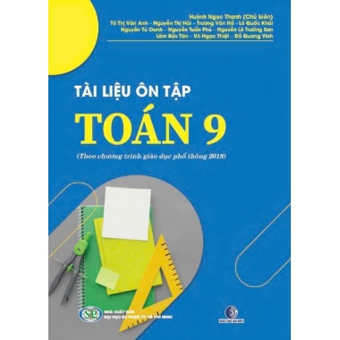 Tài Liệu Ôn Tập Toán Lớp 9 (Theo Chương Trình Giáo Dục Phổ Thông 2018)