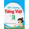 Bồi Dưỡng Tiếng Việt Lớp 3 (Bám Sát SGK Kết Nối Tri Thức Với Cuộc Sống)