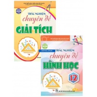 Combo Trắc Nghiệm Chuyên Đề Giải Tích + Hình Học Lớp 12 (Dùng Chung Cho Các Bộ SGK Hiện Hành)