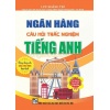 Ngân Hàng Câu Hỏi Trắc Nghiệm Tiếng Anh (Ôn Thi THPT Quốc Gia)