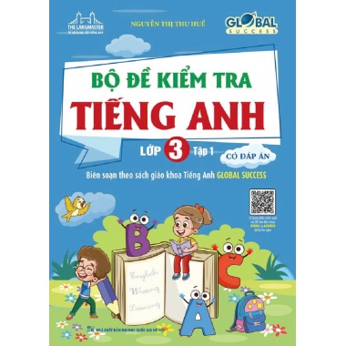 Bộ Đề Kiểm Tra Tiếng Anh Lớp 3 Tập 1 Có Đáp Án Global Success