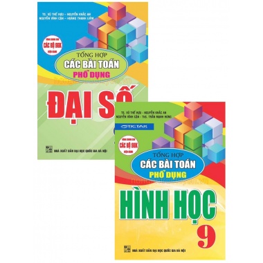 Combo Tổng Hợp Các Bài Toán Phổ Dụng Đại Số + Hình Học Lớp 9 (Biên Soạn Theo Chương Trình GDPT Mới)