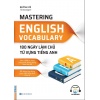 180 Ngày Làm Chủ Từ Vựng Tiếng Anh (Mastering English Vocabulary)