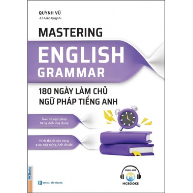 180 Ngày Làm Chủ Ngữ Pháp Tiếng Anh (Mastering English Grammar)