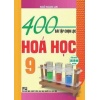 400 Bài Tập Chọn Lọc Hóa Học Lớp 9 (Dùng Chung Các Bộ SGK Hiện Hành)