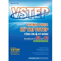 Chinh Phục Kỳ Thi VSTEP (Tổng Ôn 4 Kỹ Năng Bậc Năng Lực Từ B1 Đến C1)