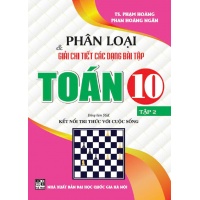 Phân Loại Và Giải Chi Tiết Các Dạng Bài Tập Toán Lớp 10 Tập 2 (Bám Sát SGK Kết Nối Tri Thức Với Cuộc Sống)