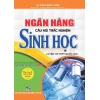 Ngân Hàng Câu Hỏi Trắc Nghiệm Sinh Học (Quyển Hạ)