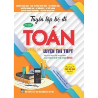 Tuyển Tập Bộ Đề Môn Toán Luyện thi THPT (Cấu Trúc Đề Thi Năm 2025)