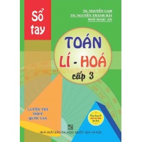 Sổ Tay Toán Lý Hóa Cấp 3