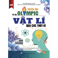 Tuyển Tập Đề Thi Olympic Vật Lý Qua Các Thời Kì