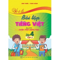 Vở Ô Li Bài Tập Tiếng Việt Lớp 4 Tập 2 (Bám Sát SGK Chân Trời Sáng Tạo)