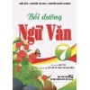 Bồi Dưỡng Ngữ Văn Lớp 7 (Bám Sát SGK Kết Nối Tri Thức Với Cuộc Sống)