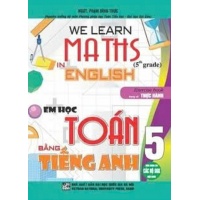 Em Học Toán Bằng Tiếng Anh Lớp 5 (Dùng Chung Cho Các SGK Mới Hiện Hành)
