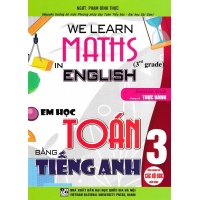 Em Học Toán Bằng Tiếng Anh Lớp 3 (Dùng Chung Cho Các SGK Mới Hiện Hành)