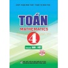 Toán 4 - Mathematics 4 (Song Ngữ Anh Việt) (Dùng Chung Cho Các Bộ SGK Hiện Hành)
