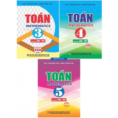 Combo Toán Song Ngữ Anh Việt Lớp 3, 4, 5 (Dùng Chung Cho Các Bộ SGK Hiện Hành)
