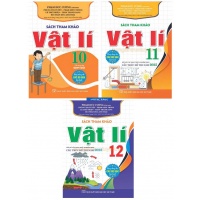Combo Sách Tham Khảo Vật Lí Lớp 10, 11, 12 (Dùng Chung Cho Các Bộ SGK Hiện Hành)