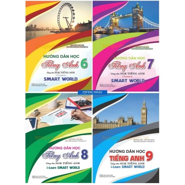 Combo Hướng Dẫn Học Tiếng Anh Lớp 6, 7, 8, 9 (Dùng Kèm SGK Tiếng Anh I-Learn Smart World)