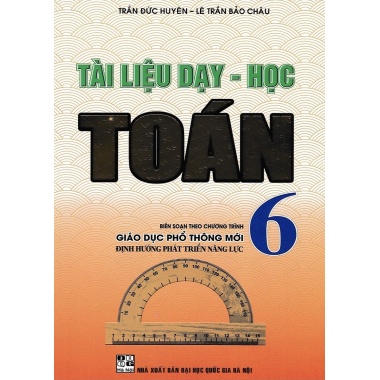 Tài Liệu Dạy - Học Toán Lớp 6 (Chương Trình Giáo Dục Phổ Thông Mới)