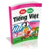 Em Học Tiếng Việt Lớp 3 Tập 2 (Biên Soạn Theo Chương Trình GDPT Mới)